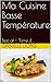 Ma Cuisine Basse Température: Best of - Tome 4 (Les Gourmantissimes)