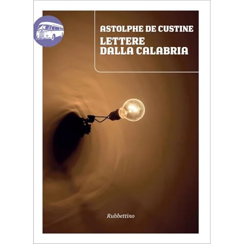 Nicotera, 8 giugno, alle dieci di sera da &laquo;Lettere dalla Calabria&raquo; di Astolphe de Custine