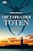 Die Taten der Toten: Ein Fall für Ingrid Nyström und Stina Forss (Die Kommissarinnen Nyström und Forss ermitteln 8)