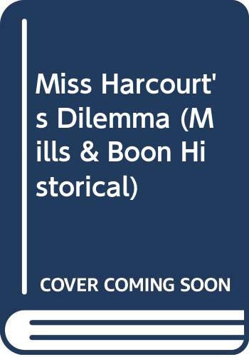 Miss Harcourt's Dilemma (Historical Romance) 026380786X Book Cover
