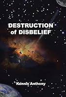 Destruction of Disbelief 1490756825 Book Cover
