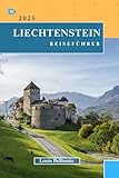 liechtenstein life recensioni  LIECHTENSTEIN REISEFÜHRER: Alles, was Sie wissen müssen, bevor Sie losfahren „Ihr ultimativer Reisebegleiter“