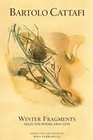 Winter Fragments: Selected Poems, 1945-1979 0972527141 Book Cover