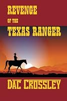 Revenge of the Texas Ranger 1610090950 Book Cover