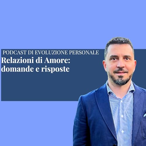 Episodio 373: Relazioni d'Amore: domande e risposte