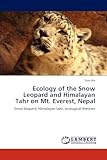 Ecology of the Snow Leopard and Himalayan Tahr on Mt. Everest, Nepal: Snow leopard, Himalayan tahr, ecological theories