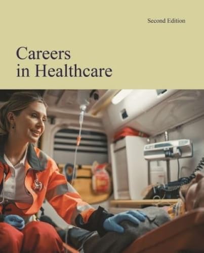 Careers in Healthcare, Second Edition: Print Purchase Includes Free Online Access      Hardcover – November 30, 2024