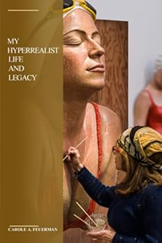 Paperback My Hyperrealist Life and Legacy Book