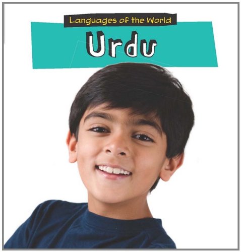 Urdu (Heinemann First Library: Languages of the World: Level N) (Urdu and English Edition)