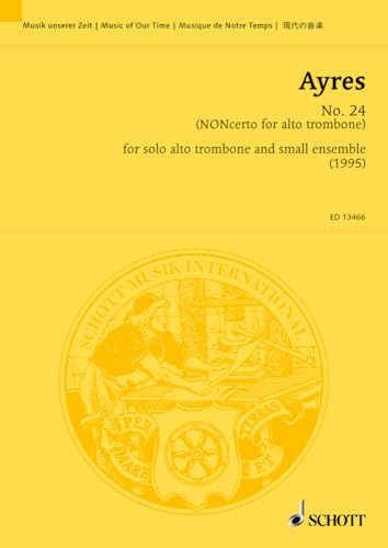 No. 24: (NONcerto for alto trombone). Alt-Posaune und kleines Ensemble. Studienpartitur. (Musik unserer Zeit)