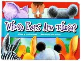 Whose Ears Are These? 1607457520 Book Cover
