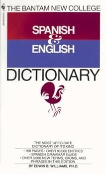 The Bantam New College Revised Spanish & English Dictionary: Diccionario Ingles y Espanol (The Bantam new college dictionary series) Revised Bantam Edition by Williams, Edwin B. published by Bantam Do