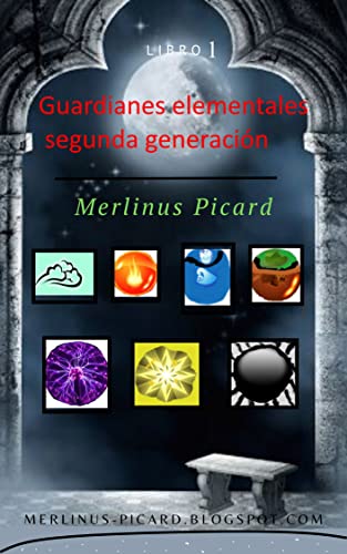 Guardianes elementales segunda generación libro 1