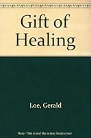 "Gift" of Healing 091429590X Book Cover