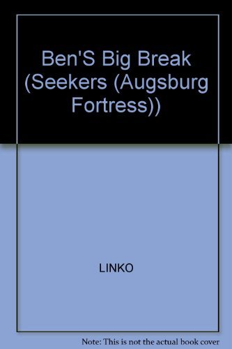 Ben'S Big Break (Seekers (Augsburg Fortress))
