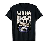 WOHA Black Betty Bramble Jam Funny Pun T-Shirt