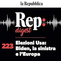 Couverture de Elezioni Usa, Biden la sinistra e l'Europa