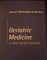 Geriatric Medicine: A Case-based Manual 0192625772 Book Cover