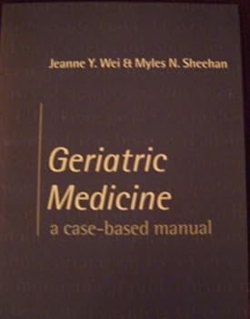 Paperback Geriatric Medicine: A Case-Based Manual (Oxford Medical Publications) Book