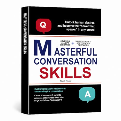 Masterful Conversation Skills Noah Reed– Learn How to Talk, Influence & Win in Any Situation(People Skills Book )