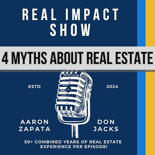 055 - 4 Myths About Today’s Real Estate Market cover art