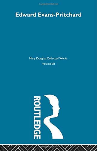Evans-Pritchard (Mary Douglas: Collected Works)