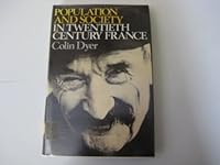 Population and Society in Twentieth Century France 0340190329 Book Cover