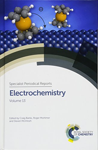 Electrochemistry: Volume 13 (Specialist Periodical Reports - Electrochemistry, Volume 13)