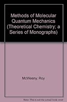 Methods of Molecular Quantum Mechanics, Second Edition (Theoretical Chemistry) 0124865526 Book Cover