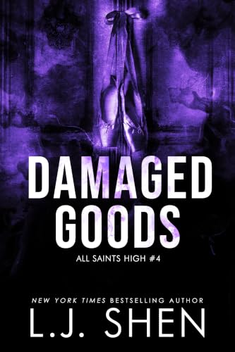 Damaged Goods: An Angsty Football Romance (All Saints High Series)