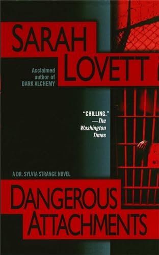 Dangerous Attachments: A Dr. Sylvia Strange Novel