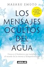 Los mensajes ocultos del agua: Conoce el fenómeno que asombró al mundo de la ciencia y la espiritualidad