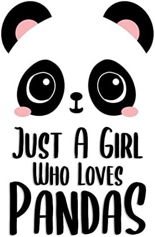 Just A Girl Who Loves Pandas: College Wide Ruled Journal 6x9" Cute Pandas Notebook Gifts for Kids & Teenage Girls for Writing & Journaling