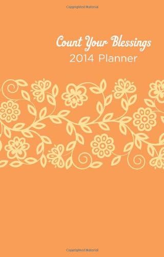 Count Your Blessings Orange Cover 15-Month 2014 Planner
