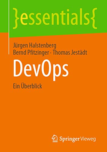 DevOps: Ein Überblick (essentials)