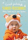  Tierisch zauberhafte Kinder-Accessoires. Mütze, Schal & Co. zum Stricken. Mit kreativen Applikationen wird jedes Accessoire ein Hingucker.