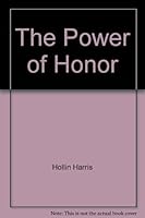 The Power of Honor 0974337110 Book Cover