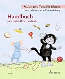 Musik und Tanz für Kinder 1 - Handbuch: Unterrichtswerk zur Früherziehung