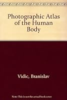 Photographic Atlas of the Human Body 0801652448 Book Cover