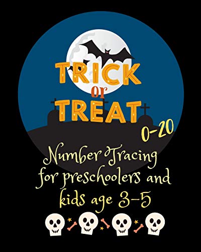 0-20 Number tracing for Preschoolers and kids Ages 3-5: Book for preschoolers and kids ages 3-5 and kindergarten.100 pages , size 8X10 inches . ... in Halloween theme work book.grave yard