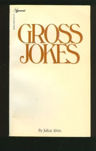 GROSS JOKES by Julius Alvin (1983-07-01) B01FEKCHO2 Book Cover