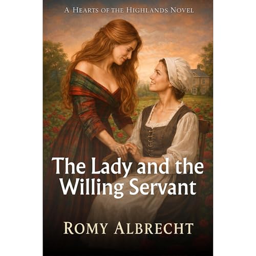 The Lady and the Willing Servant Audiolibro Por Romy Albrecht arte de portada