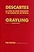 Descartes : la vida de René Descartes y su lugar en su época (Ensayo (pre Textos)) - Grayling, Anthony C.