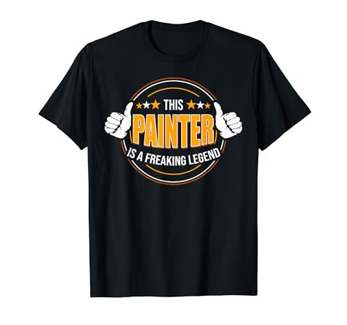 Funny Quote Legendary Painter Camiseta