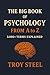 The Big Book of Psychology: From A to Z: 3,000+ Terms Explained (English Edition)