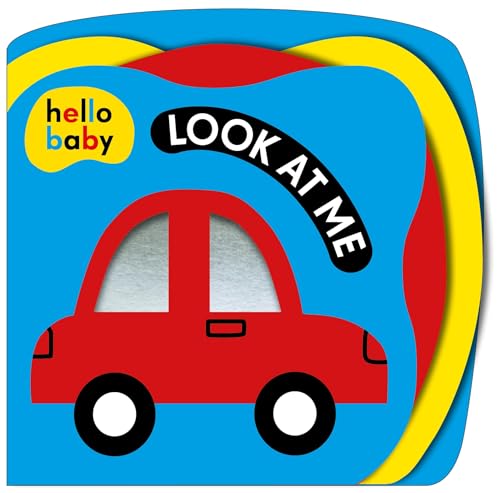 Look At Me! (Hello Baby): A High-Contrast Book for Newborns
