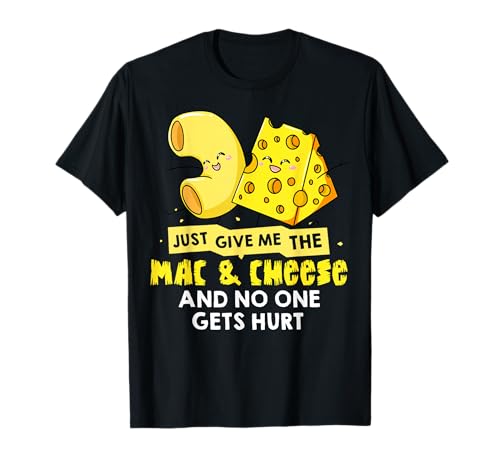 Mac and Cheese Gift Macaroni Cheesy Noodle T-Shirt