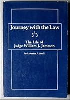 Journey With the Law the Life of Judge William J. Jameson 0934318441 Book Cover