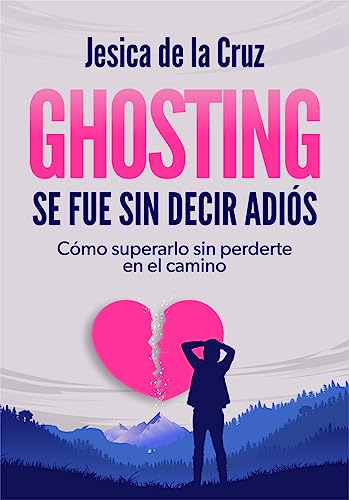 GHOSTING, SE FUE SIN DECIR ADIOS.