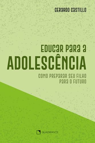 Educar para a adolescência: como preparar seu filho para o futuro